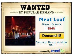Demandez un Concert de MEAT LOAF en France !!!