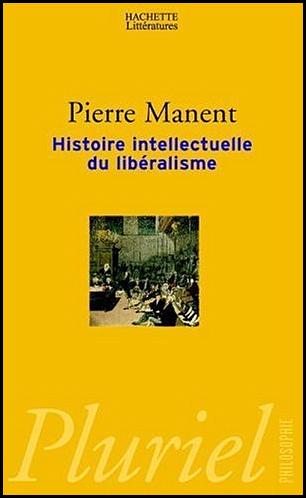 pierre-manent-histoire-intellectuelle-du-liberalisme.1266408307.jpg