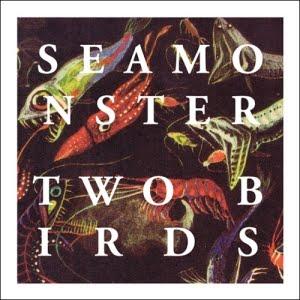 Seamonster - Two Birds Ep / These Bones (remixes) (2010)