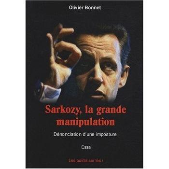 sarkozy-la-grande-manipulation Propagande minimale pour une alerte maximale