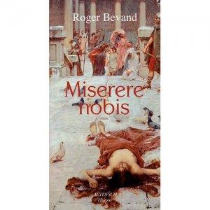 « Miserere Nobis » : la vérité de parole