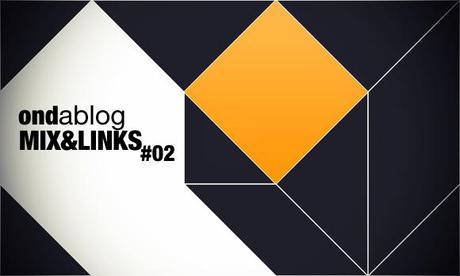 Ondablog : Mix & Links #02