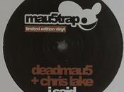 Vinyl Deadmau5 Chris Lake said