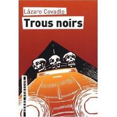 Trous noirsde Làzaro  Covadlo (Auteur), Alban  Caumont (I...