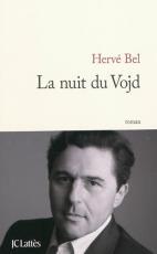 Hervé Bel, La nuit du Vojd, Prix Edmée de la Rochefoucauld 2010