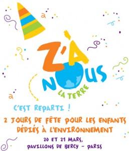 Z’à nous la terre ! à Bercy pour les enfants les 20 et 21 mars