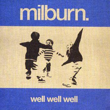 Milburn – Well Well Well