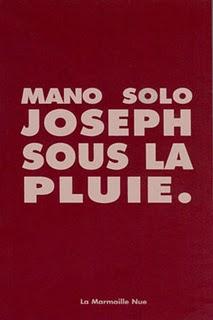 Joseph sous la pluie, Mano Solo