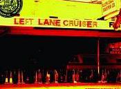 Left Lane cruiser Gettin' down