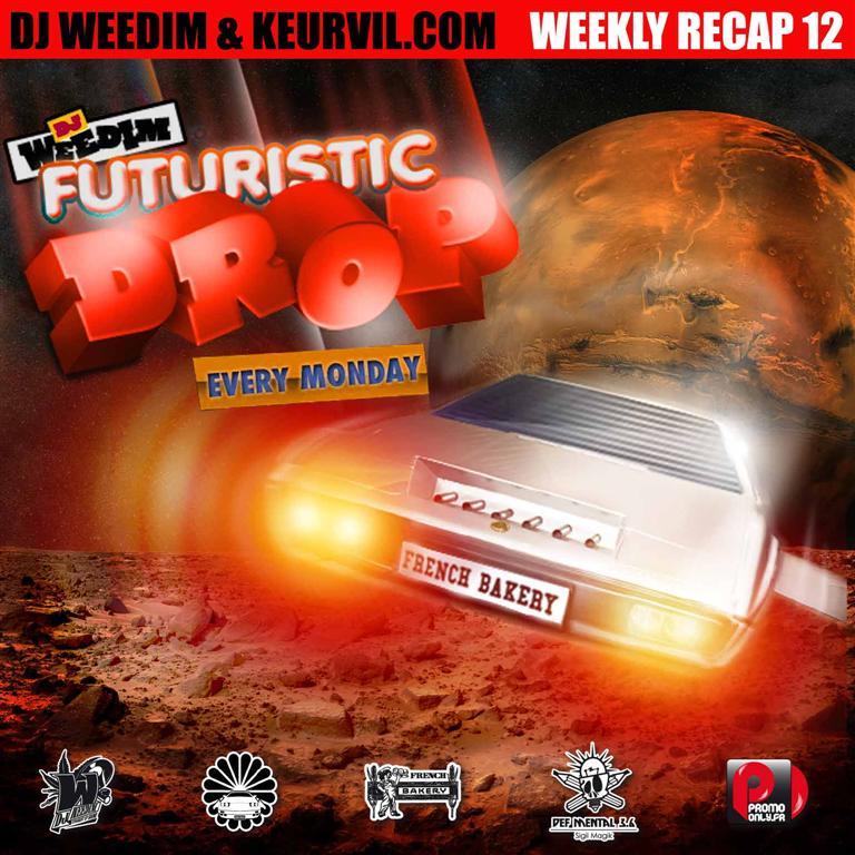 DJ WEEDIM & KEURVIL.COM: “FUTURISTIC DROP 12″