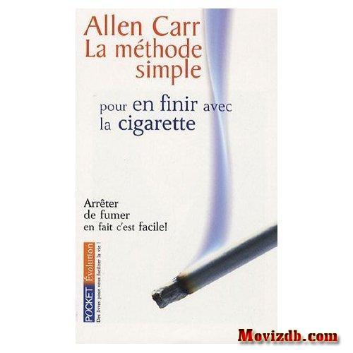 La méthode simple pour en finir avec la cigarette - Allen Carr [HF]