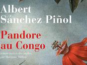 Pandore Congo Albert Sanchez Pinol