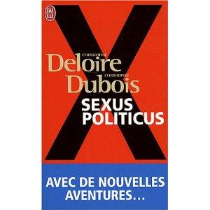 Christophe Dubois et Christophe Deloire - Sexus politicus