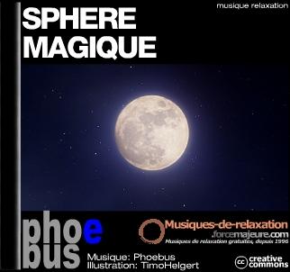 musique de relaxation sphere magique par phoebus pour forcemajeure.com