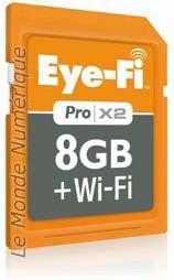 Eye-Fi Pro X2, la carte mémoire SD de 8 Go avec Wi-Fi intégrée