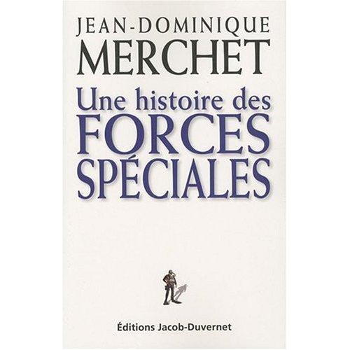 Une histoire des forces spéciales, par JD Merchet