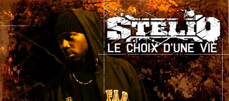 Album : Stelio – Le choix d’une vie [Clip|Son]