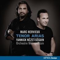 Des airs de ténor par Marc Hervieux chez Atma classique…et avec Yannick Nézet-Séguin