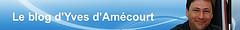 Le blog d'Yves d'Amécourt