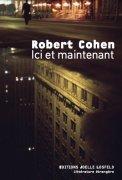 Ici et maintenant de Robert Cohen