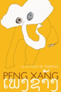 Peng Xang ou le chant de l’éléphant du 21 au 25 avril pour les enfants