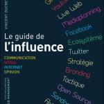 guide influence 150x150 Storytelling, influenceurs et sexe dans les affaires… Que lire au printemps 2010 ?