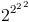 gif.latex?2^{{2^2}^2}