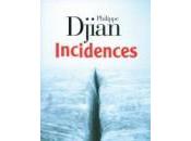 Philippe Djian Incidences