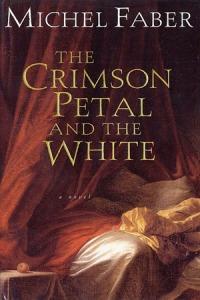 Michel FABER – The Crimson Petal and the white