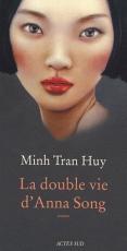 La double vie d'Anna Song, de Minh Tran Huy