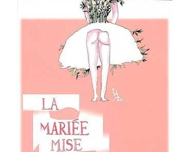 La mariée mise à nu