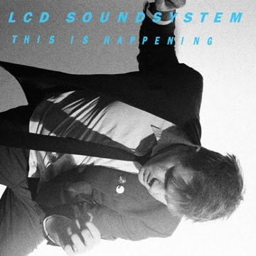 LCD Soundsystem - 'This Is Happening'