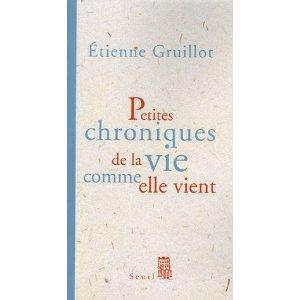 Petites chroniques de la vie comme elle vient