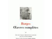 Jorge Luis Borges retrouver chemin éditions Pléiade