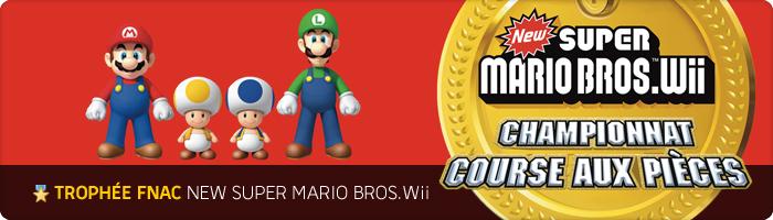[Annonce] Trophée Fnac Super Mario Bros Wii
