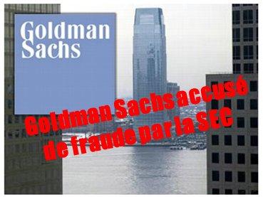 Goldman Sachs accusé de fraude plombe les marchés financiers