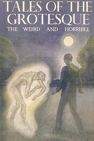 Haunted Tales Of The Grotesque.
C’est un genre à part...