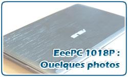 Quelques images de l’EeePC 1018P