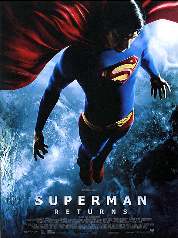 SUPERMAN RETURNS (Bryan Singer - 2006)