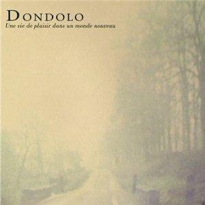 Dondolo - Une vie de plaisir dans un monde nouveau