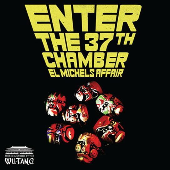 EL MICHELS AFFAIR: “Enter the 37th Chamber”
