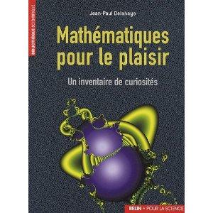 Mathématiques pour le plaisir - Jean Paul Delahaye.