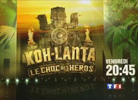 Koh-Lanta  le choc des Héros sur TF1 ce soir ... vendredi 23 avril 2010 ... vidéo