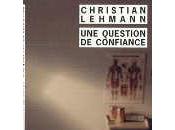 question confiance Lehmann)