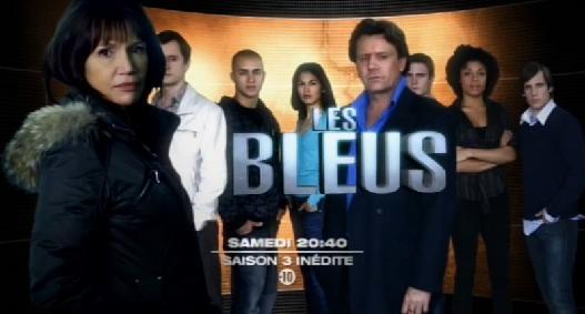 Les Bleus saison 3 sur M6 le samedi 1er mai 2010 ... bande annonce