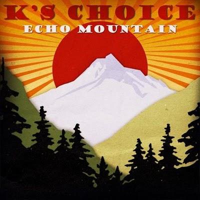 K’s Choice – Echo Mountain