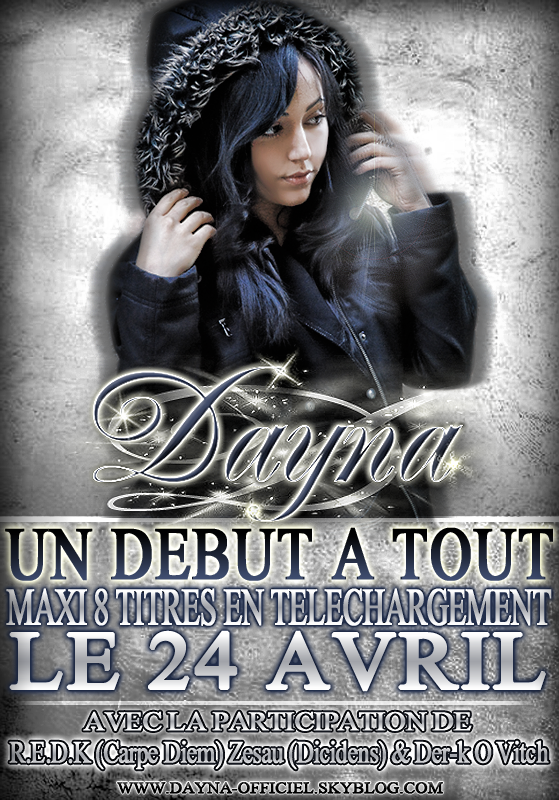 Dayna - Un debut a tout (24 Avril 2010)