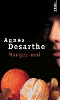 Mangez-moi, Agnès Desarthe