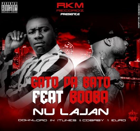 Gato Da Bato ft Booba - Nu Lajan (MP3)