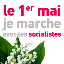 Premier mai : MESSAGE DE LA FEDERATION DE L'AISNE DU PARTI SOCIALISTE